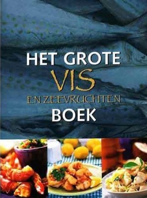 Het grote vis en zeevruchtenboek
