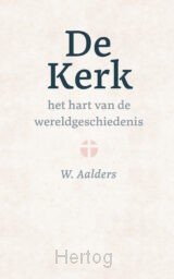 De kerk, het hart van de wereldgeschiedenis
