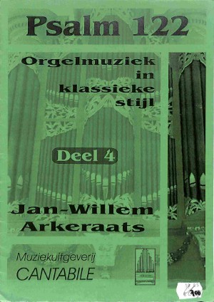 Psalm 122: orgelmuziek in klassieke stijl - deel 4 - Tweedehands notenschrift