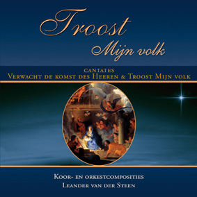 Troost Mijn Volk - Cantaten